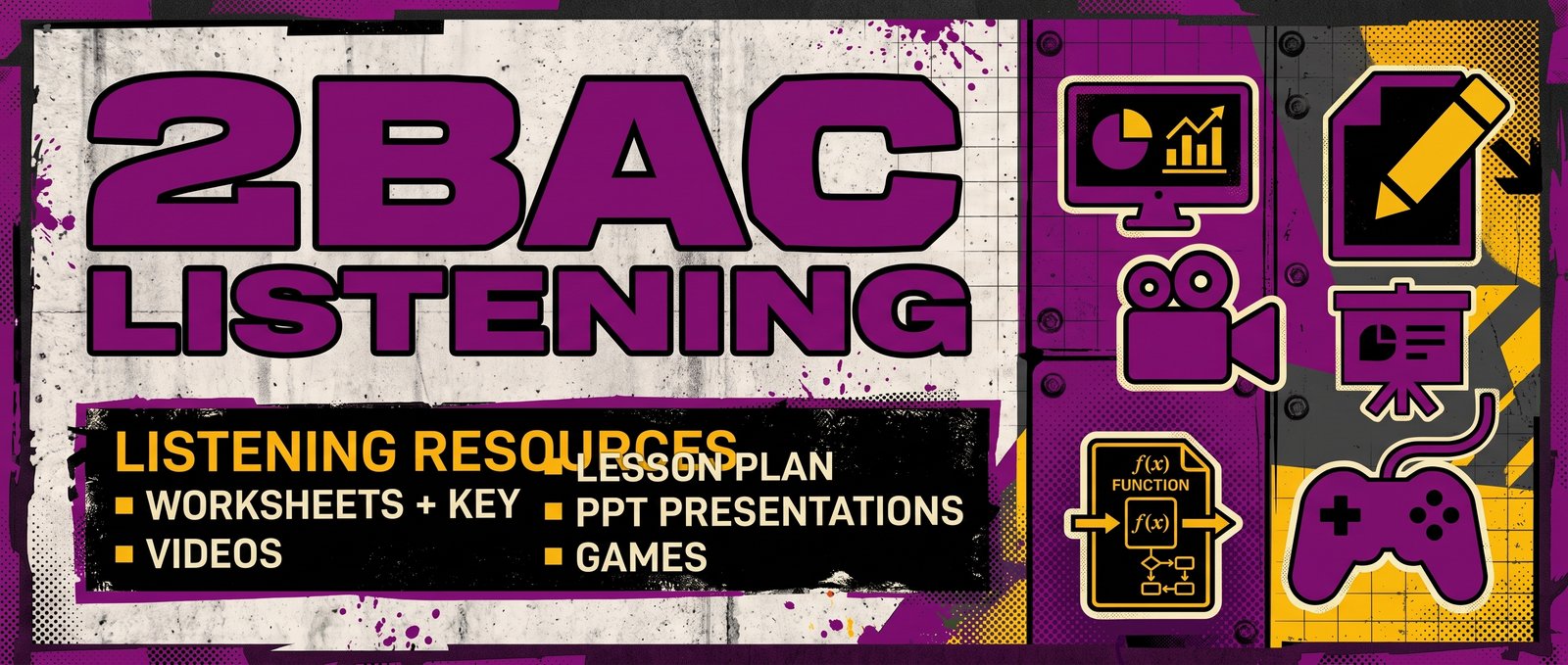 2BAC Listening (Worksheets + Key, Videos, Lesson Plan, PPT, Games)