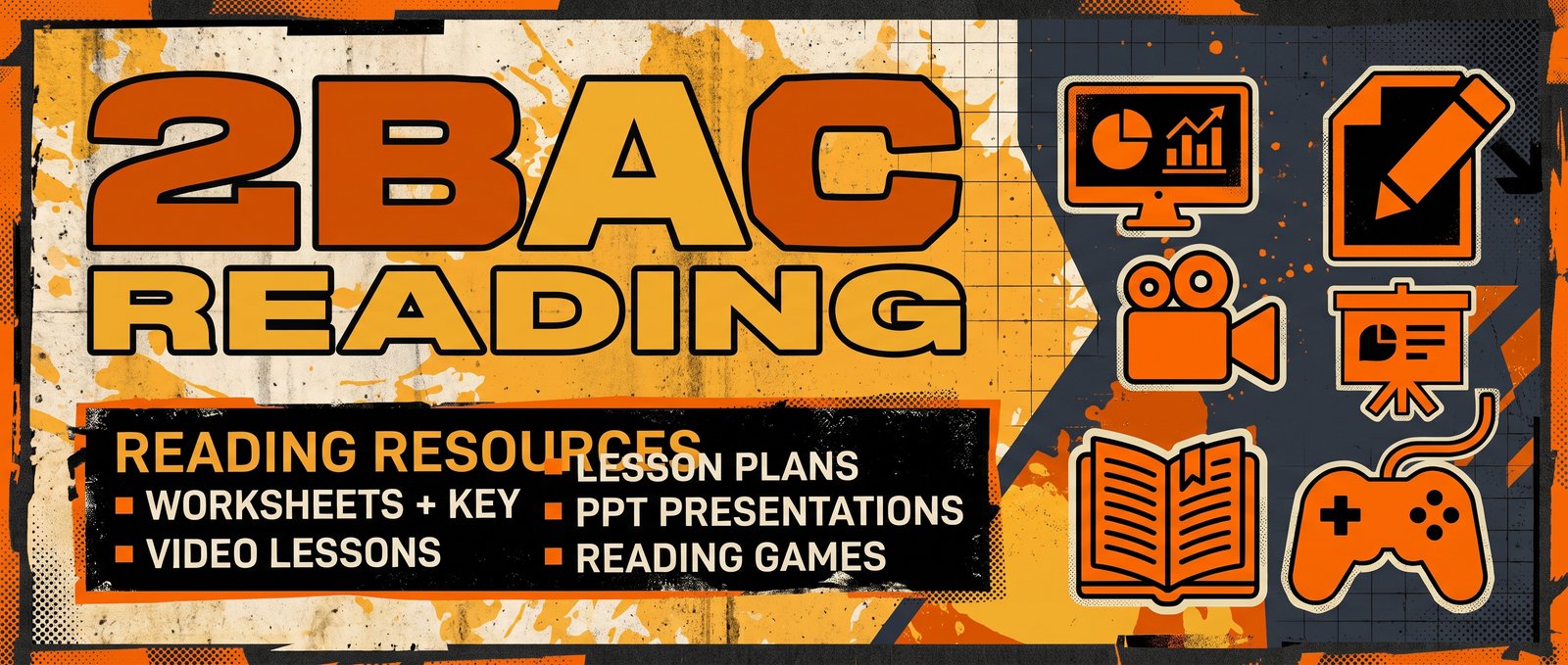 2BAC Reading (Worksheets + Key, Videos, Lesson Plan, PPT, Games)